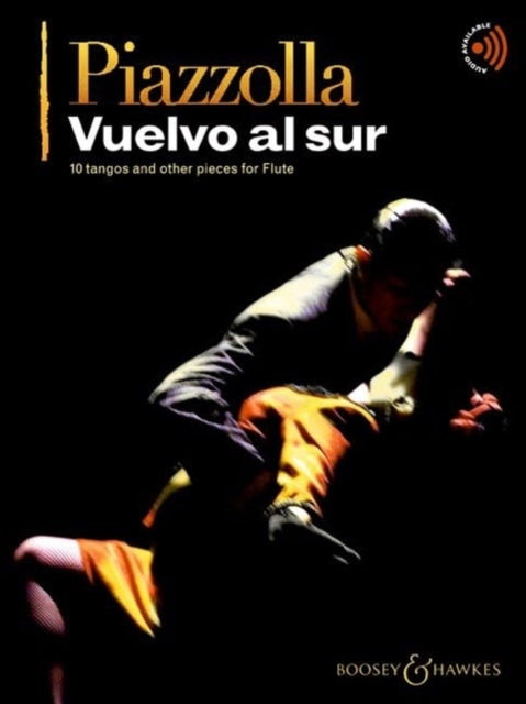 Vuelvo al sur: 10 tangos and other pieces for Flute. flute; piano ad libitum.