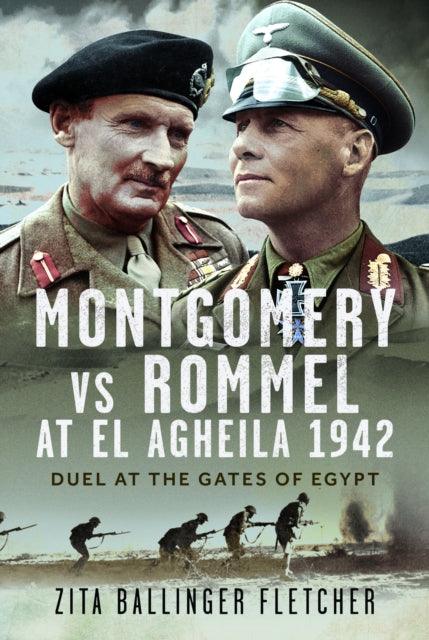 Montgomery vs Rommel at El Agheila 1942: Duel at the Gates of Egypt