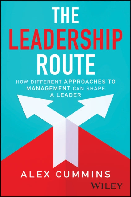 The Leadership Route: How Different Approaches to Management Can Shape a Leader