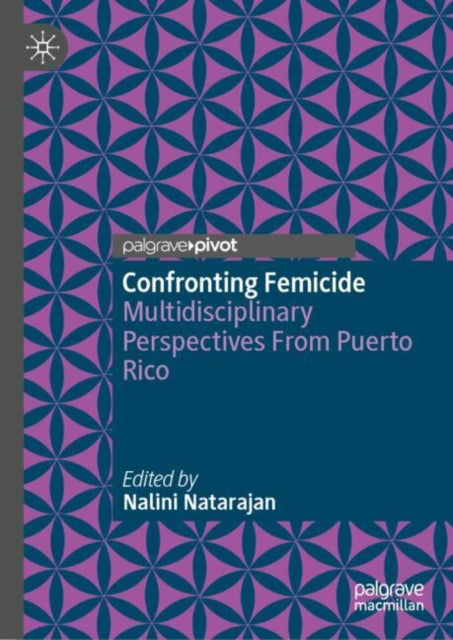 Confronting Femicide: Multidisciplinary Perspectives From Puerto Rico