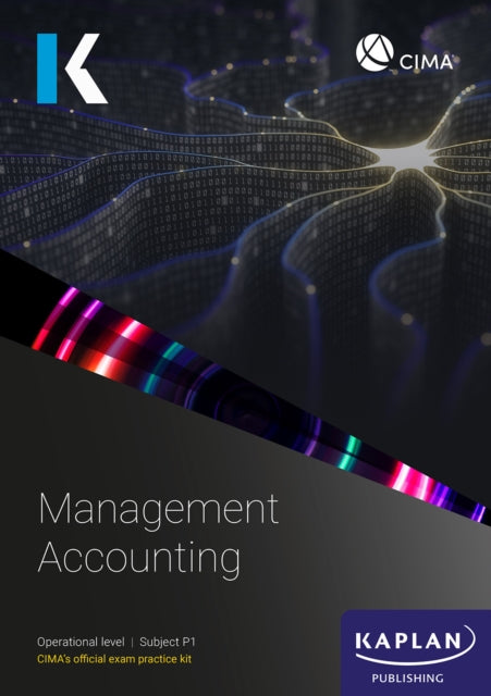 P1 MANAGEMENT ACCOUNTING - EXAM PRACTICE KIT