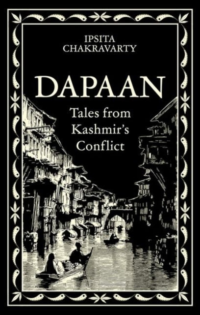 Dapaan: Tales from Kashmir’s Conflict