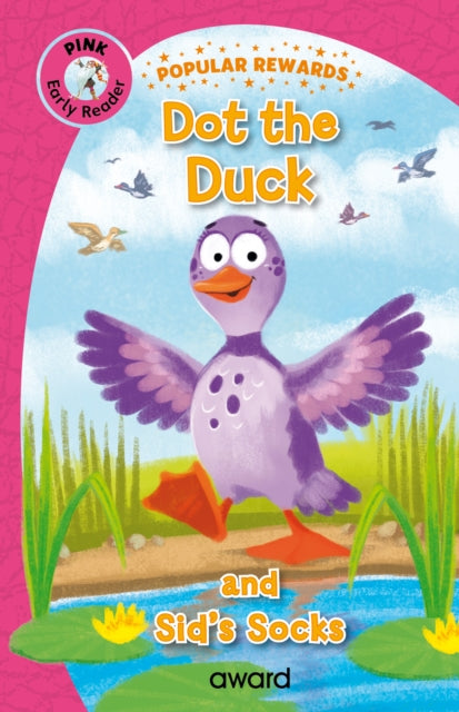 Dot the Duck: and Sid's Socks