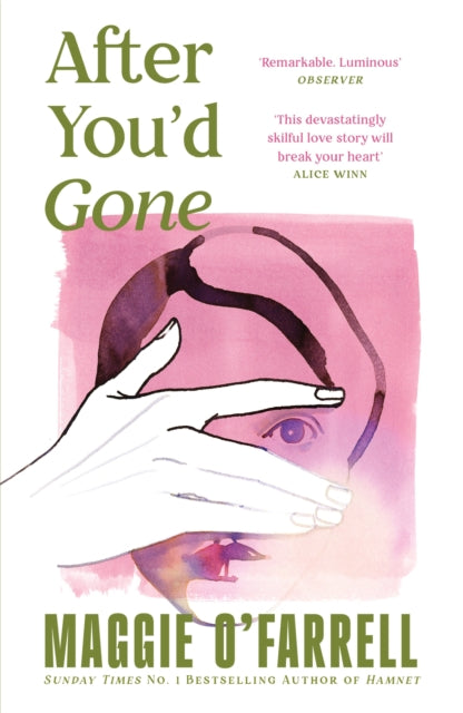 After You'd Gone: From the author of Hamnet - one of the most unforgettable love stories you'll ever read