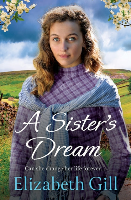 A Sister's Dream: a moving and uplifting emotional saga from the author of An Orphan’s Wish