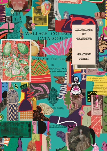 Grayson Perry: Delusions of Grandeur