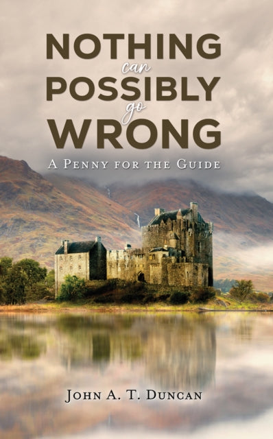 Nothing Can Possibly Go Wrong: A Penny for the Guide