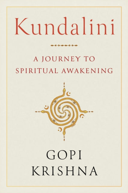 Kundalini: A Journey to Spiritual Awakening