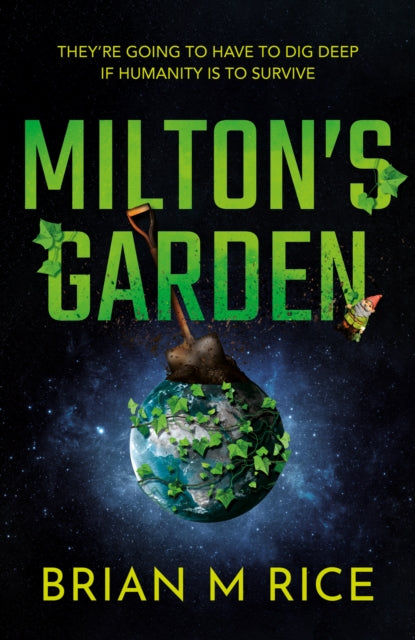 Milton’s Garden: Humanity is toast…