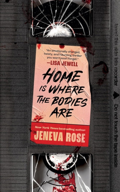 Home Is Where The Bodies Are: The instant New York Times bestseller from queen of twists and global sensation Jeneva Rose