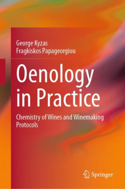 Oenology in Practice: Chemistry of Wines and Winemaking Protocols