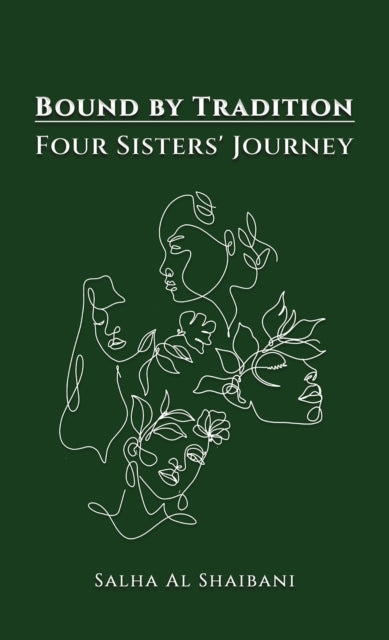 Bound by Tradition: Four Sisters' Journey