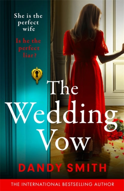 The Wedding Vow: The BRAND NEW absolutely twisty domestic thriller for 2025 by the bestselling author of THE WRONG DAUGHTER!