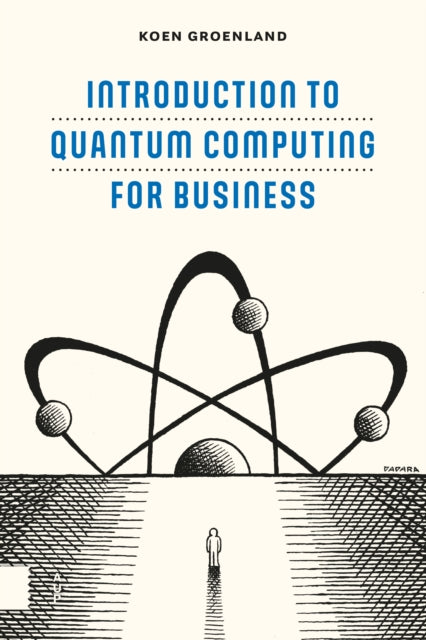 Introduction to Quantum Computing for Business