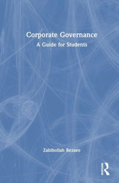 Corporate Governance: A Guide for Students