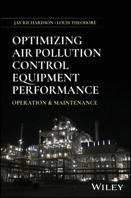 Optimizing Air Pollution Control Equipment Performance: Operation and Maintenance