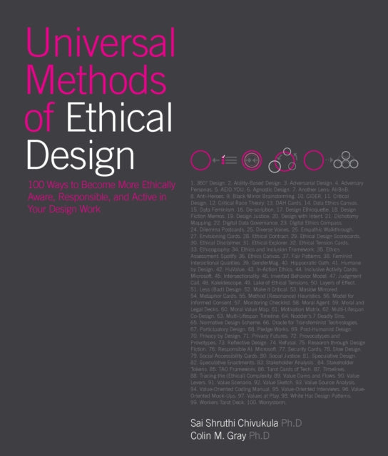 Universal Methods of Ethical Design: 100 Ways to Become More Ethically Aware, Responsible, and Active in Your Design Work