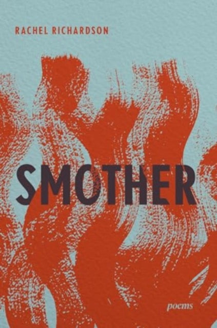 Smother: Poems