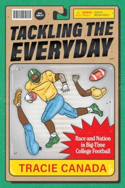 Tackling the Everyday: Race and Nation in Big-Time College Football