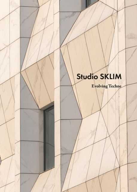 Studio SKLIM: Evolving Techne