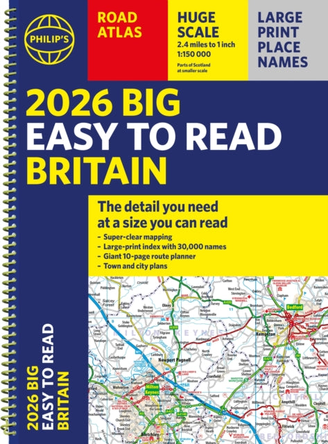 2026 Philip's Big Easy to Read Britain Road Atlas: (A3 Spiral)