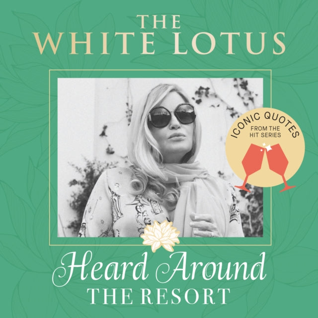 The White Lotus: Iconic Quotes Heard Around the Resort: From the Hit Series