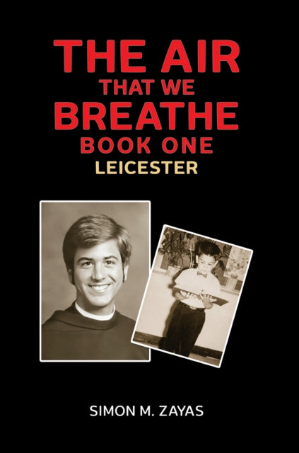 The Air That We Breathe – Book One: Leicester