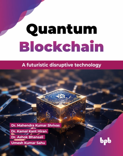 Quantum Blockchain: A futuristic disruptive technology