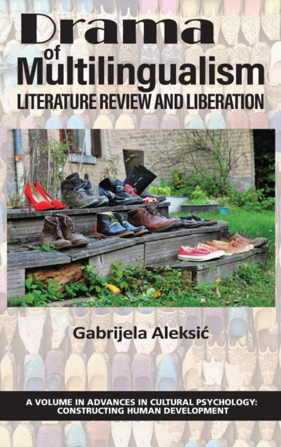 Drama of Multilingualism: Literature Review and Liberation