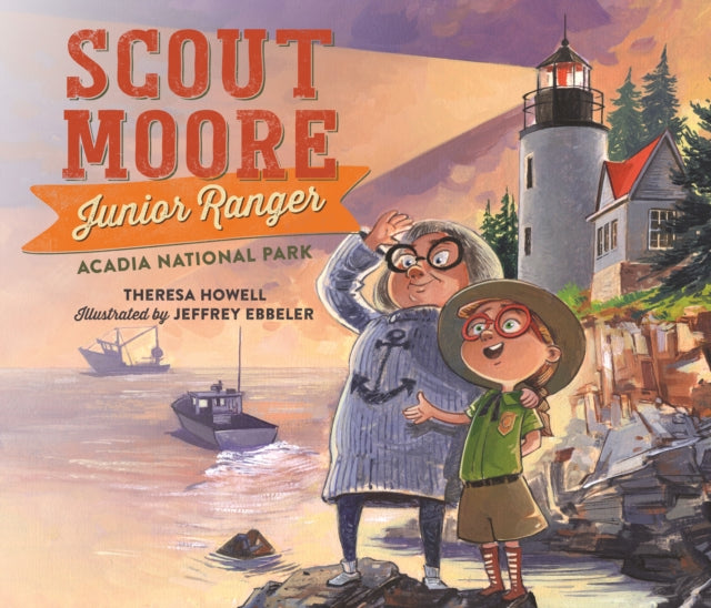 Scout Moore, Junior Ranger: Acadia National Park