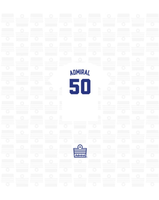 Admiral: 50 Years of the Replica Shirt
