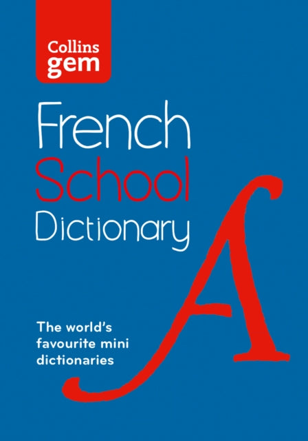 French School Gem Dictionary: Trusted Support for Learning, in a Mini-Format