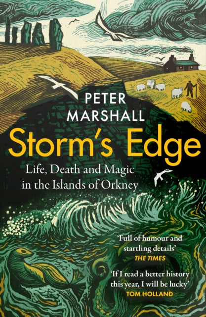 Storm’s Edge: Life, Death and Magic in the Islands of Orkney