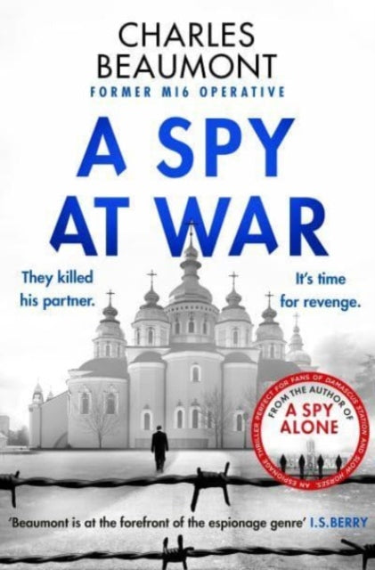 A Spy at War: An espionage thriller perfect for fans of Damascus Station and Slow Horses