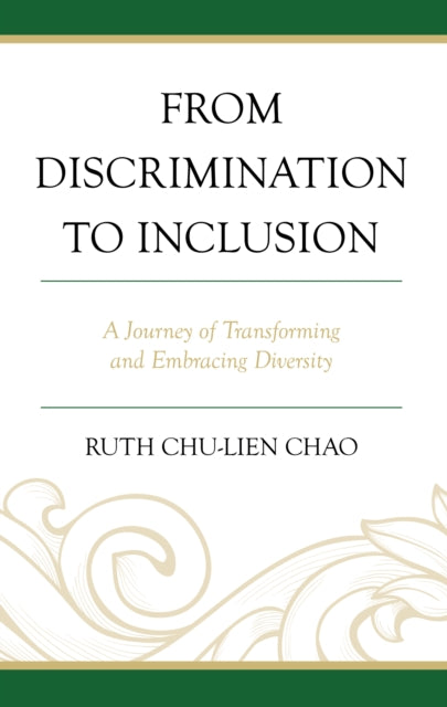 From Discrimination to Inclusion: A Journey of Transforming and Embracing Diversity