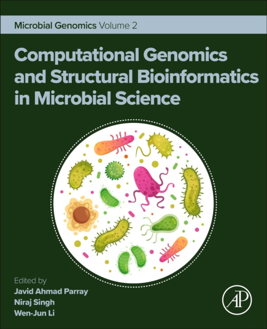 Computational Genomics and Structural Bioinformatics in Microbial Science: Microbial Genomics Volume 2