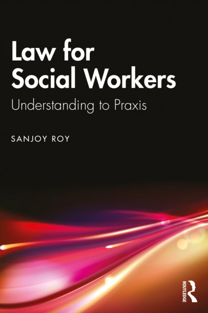 Law for Social Workers: Understanding to Praxis