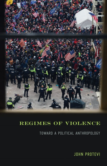 Regimes of Violence: Toward a Political Anthropology