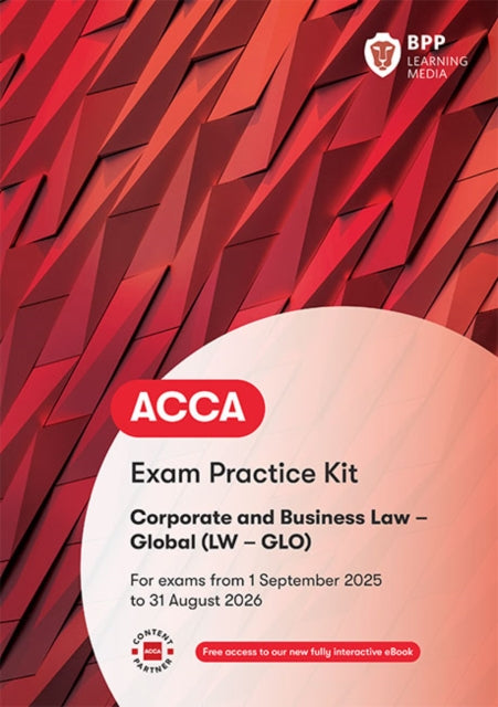 ACCA Corporate and Business Law (Global): Exam Practice Kit