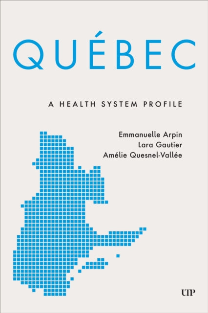 Quebec: A Health System Profile