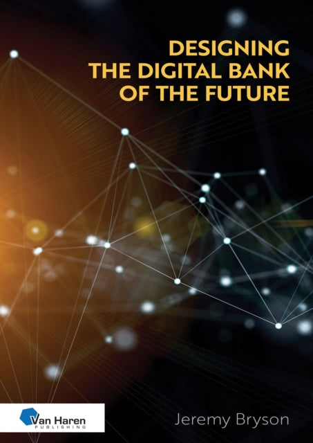The Designing the Digital Bank of the Future