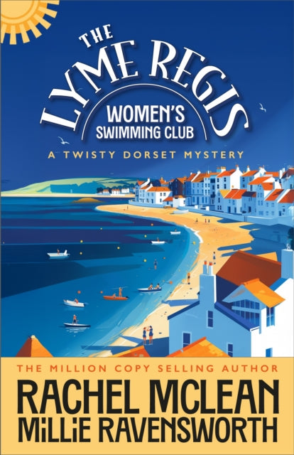 The Lyme Regis Women's Swimming Club: A Twisty Dorset Mystery