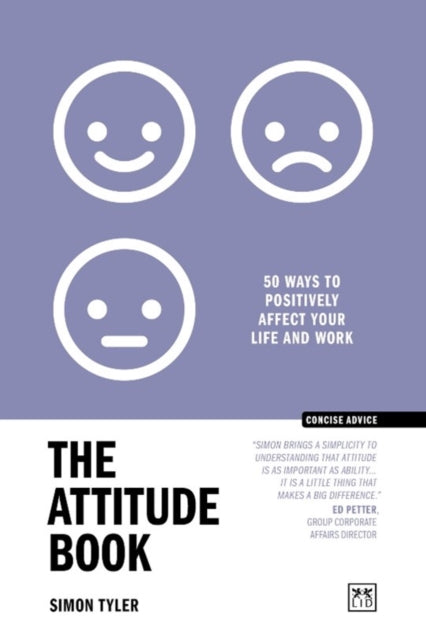 The Attitude Book: 50 ways to positively affect your work and life