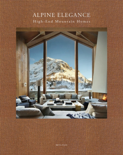 Alpine Elegance: High-End Mountain Homes