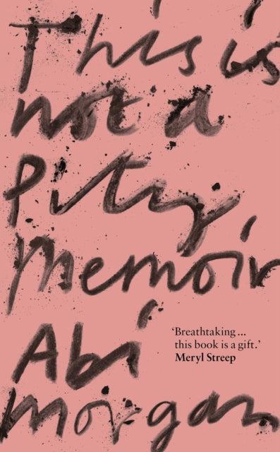 This is Not a Pity Memoir: The heartbreaking and life-affirming bestseller from the creator of ERIC