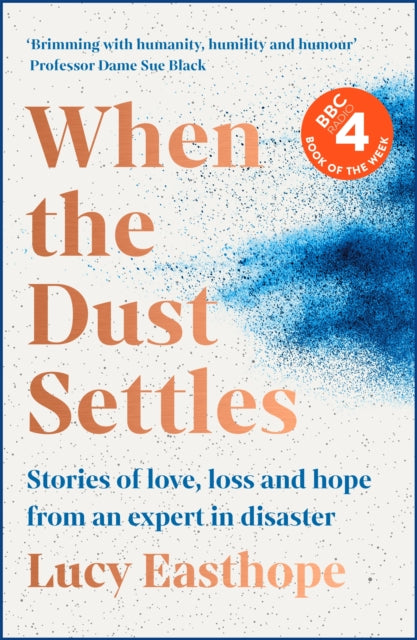 When the Dust Settles: The gripping behind-the-scenes story from the UK's top disaster planner -A SUNDAY TIMES BESTSELLER