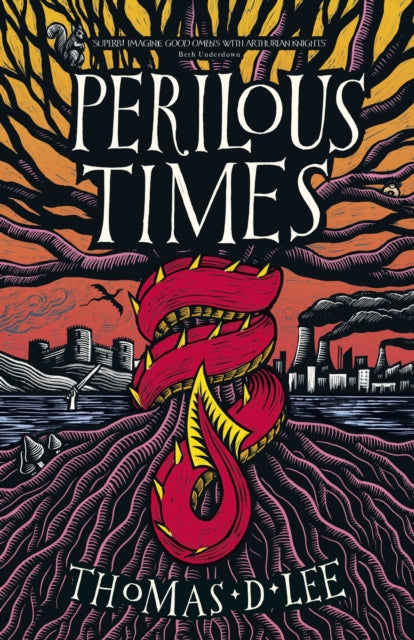 Perilous Times: The Sunday Times bestseller compared to 'Good Omens with Arthurian knights'
