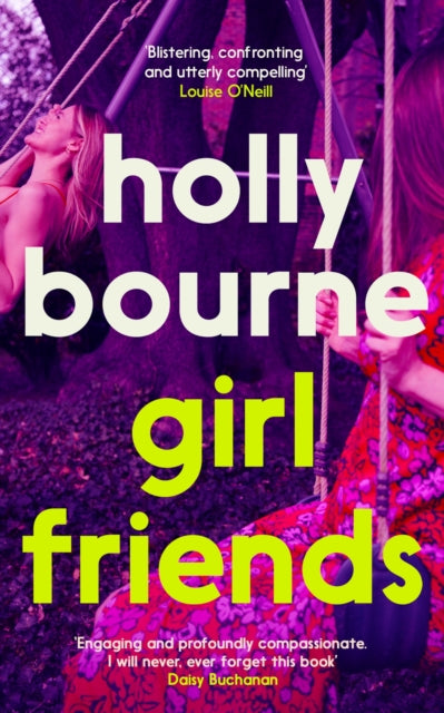 Girl Friends: the unmissable, thought-provoking and funny novel from the author of SO THRILLED FOR YOU