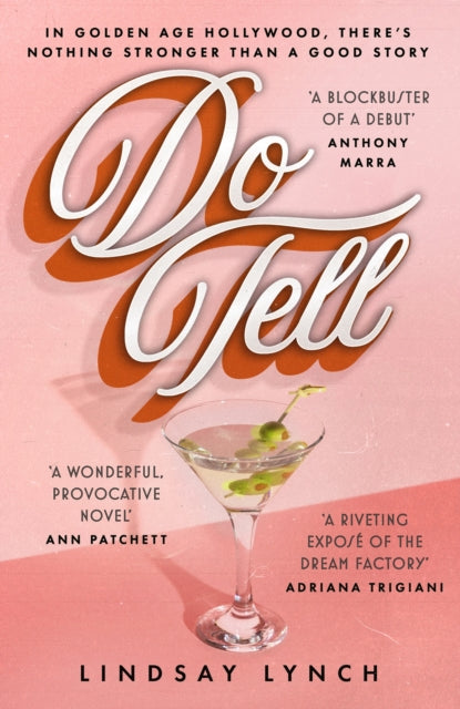 Do Tell: an unputdownable tale of secrets and scandal set within the Golden Age of Hollywood