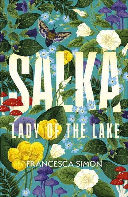 Salka: The exquisite retelling of the tragic Lady of the Lake myth from the multi-million bestselling author